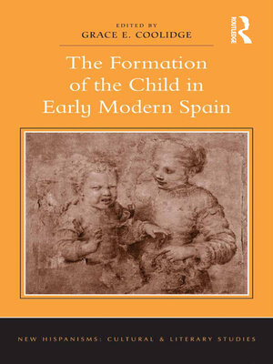 cover image of The Formation of the Child in Early Modern Spain